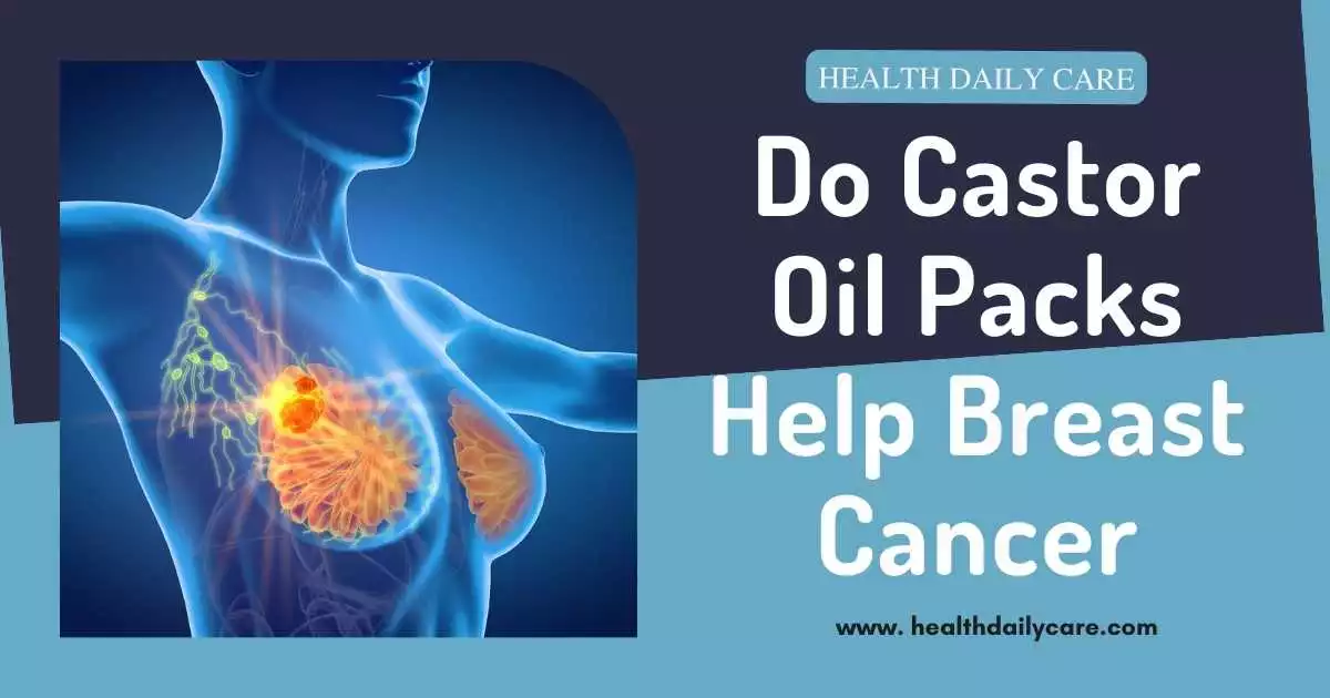 do-castor-oil-packs-help-breast-cancer