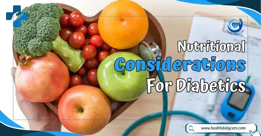 Nutritional Considerations For Diabetics