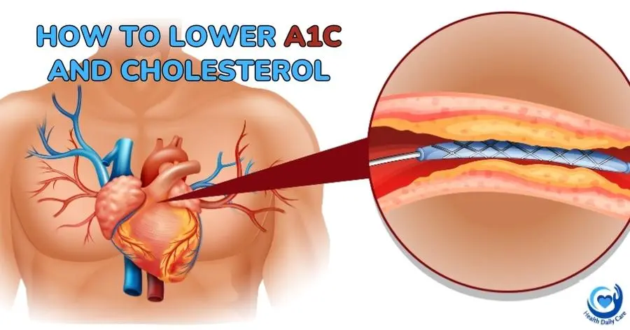 How To Lower A1c and Cholesterol
