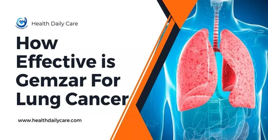 How Effective is Gemzar For Lung Cancer